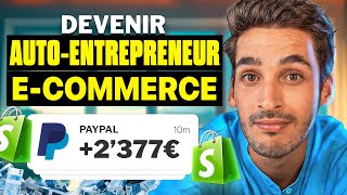 Comment devenir Auto-entrepreneur E-Commerce ? Le Guide Complet 2024 🏆