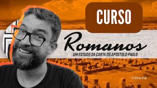 Parte final de ROMANOS - Curso Bíblico Online 📚📖