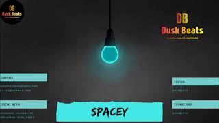 Dusk Beats - Drake type Beat "Spacey" | Prod by Lilrockettshipp