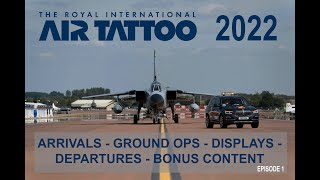 RIAT 2022 - Arrivals, Ground operations, Displays, Departures