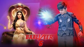 Naagin Helped Vivaan | Baalveer Season 6 | Episode - 1