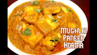 Mughlai Paneer Korma Recipe | How to make Mughlai Paneer Korma Recipe