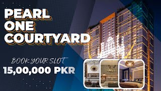 Pearl One Courtyard | Where Luxury Meets Lahore's Horizon | Book Your Spot with 15 Lacs #realestate