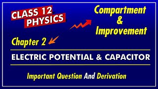 JAC Board  Physics12th  🔥 Electric Potential and Capacitor 🔥 Compartment and Improvement