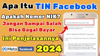 Apa Itu TIN di Facebook? apa itu TIN Facebook? apa itu TIN di fb pro | cara isi nomor tin facebook