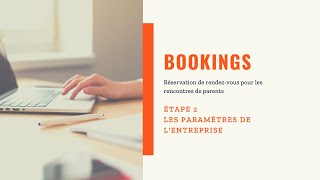 Bookings étape 2 Les paramètres de l'entreprise