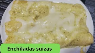 CÓMO PREPARAR ENCHILADAS SUIZAS/RIQUÍSIMAS