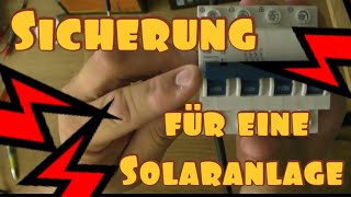 DC Sicherung für Solaranlage erklärt