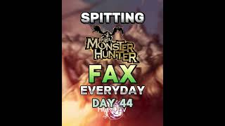 Spitting Monster Hunter FAX Everyday | #shorts #sunbreak #mhw #mhwilds