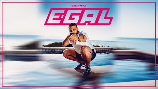 SINAN-G - EGAL (prod. Chekaa & Mondetto)