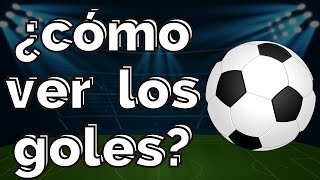 🇨🇷⚽🏆¿Cómo ver los goles? 🇨🇷⚽🏆 Video en el Primer Comentario