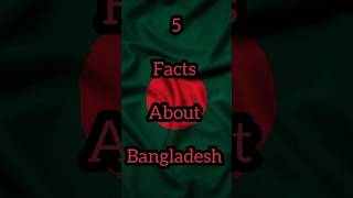 5 Facts About Bangladesh 🇧🇩|#shorts #facts