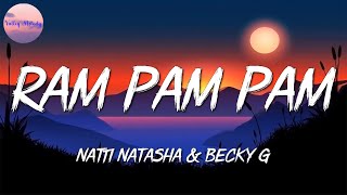 🎵 Natti Natasha x Becky G - Ram Pam Pam || Dalex, Lenny Tavárez, Cris MJ, ROA (Mix)