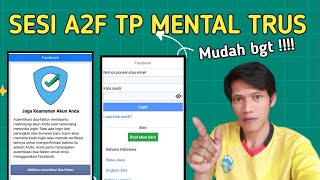 Mengatasi sesi a2f fb selalu mental tanpa nomer hp tanpa aplikasi authentikasi