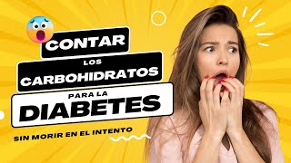 Carbohidratos y diabetes Aprende a contar y equilibrar tu ingesta de forma efectiva