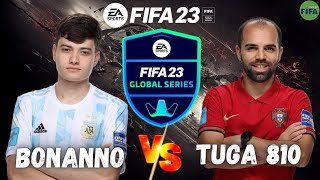 MATIAS BONANNO VS TUGA 810 - FIFA 23 / QUALIFIER 1 / GLOBAL SERIES 23 | PRÓ VS PRÓ