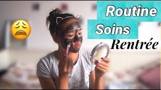 ROUTINE SOIN (Veille Rentrée) vlog