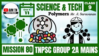 Science & Tech | Class - 9 | Science & Tech | Polymers | Mr. A. Saravanan