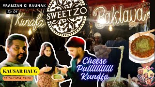 Ramzan 2024 Kausar Baug Pune | SWEETZO | KUNAFA & BAKLAVA | Pune's Biggest Ramzan Food Lane #kunafa