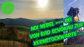 Von Bad Schönau 🌞 mit dem MTB zur Kernstockwarte und weiter ...