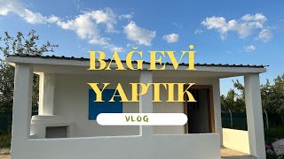 Bağ Evi inşaat işleri devam ediyor| Evimizde akşam sefası |Part 2