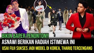 BIKIN BAPER- Sukses Jadi Model Di Korea, Fuji Dapat Hadiah Istimewa Ini Dari Asnawi