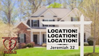 Location, Location, Location (Jeremiah 32)