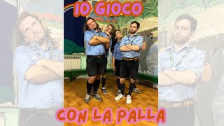 IO GIOCO CON LA PALLA ⚽️🧸🦋- BAN SCOUT