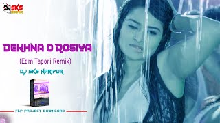 Dekhna O Rosiya (Edm Tapori Remix) Dj Sks Haripur | Bengali Dj Remix 2021 | FLP Project Download