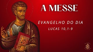 EVANGELHO DO DIA 18/10/2024 - LUCAS 10,1-9 - A MESSE