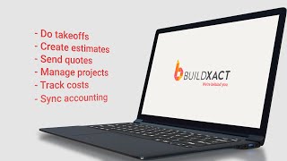 A quick look at Buildxact - easy-to-use construction management software for residential builders