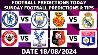 FOOTBALL PREDICTIONS TODAY 18/08/2024|SOCCER PREDICTIONS BETTING TIPS,#betting@sports betting tips