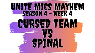 Unite Mics Mayhem Season 4 Week 4: Cursed Team vs Spinal *Pick/Ban Format*