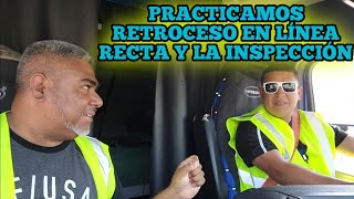 Practicamos Retroceso En Línea Recta y La Inspección Para La CDL