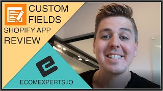 HOW TO ADD SHOPIFY METAFIELDS? CUSTOM FIELDS SHOPIFY APP- HONEST REVIEW by EcomExperts.io