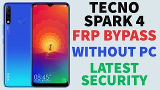 Tecno Spark 4 [KC2] Frp Bypass Without PC Latest Security All Tecno Supported @alqabsolution