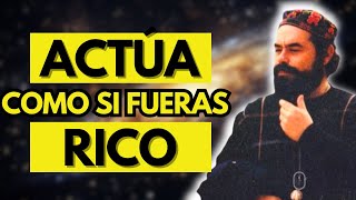 ACTÚA COMO SI YA FUERA TUYO (Hazlo Solo 5 Minutos al Día) - Jacobo Grinberg