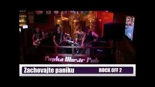 Zachovajte Paniku, Rock Off 2, 21.03.2015