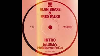 Alan Braxe & Fred Falke - Intro (Sgt Slick's Melbourne ReCut)