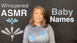 ASMR WHISPERING YOU MY FAVORITE BABY NAMES | UNIQUE BABY NAMES 2024