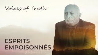 VOICES OF TRUTH: Vazken : la leçon d'un professeur | Esprits empoisonnés