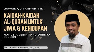 Qawaid Qur’aniyah #4d🟢Kaidah-kaidah al-Quran Utk Jiwa&Kehidupan📂Manusia Lebih Tahu Dirinya Sendiri