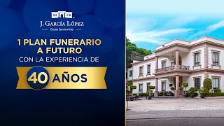 J. García López | Contrata un Plan Funerario a Futuro de la mano de la experiencia