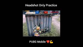 Headshot practice #pubg