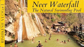 Rishikesh II Neer Waterfall II Most popular Waterfall II Vlog#29