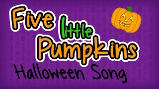 5 Little Pumpkins - Halloween Songs for Children - Fun Kids Nursery Rhymes