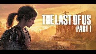 The Last of Us Part 1 Remake на PC #9 Финал!