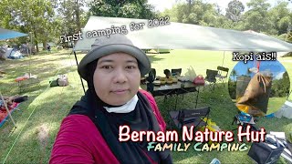 Camping dan Mandi Sungai di BERNAM NATURE HUT FEB 2022 | ZAINIROHAIZAN