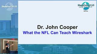 SF24US - John Cooper (What the NFL Can Teach Wireshark)