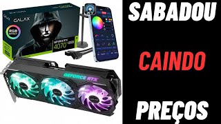 SABADOUUU  RTX 4070 TI SUPER  NO PRECINHO  E MUITO +  17/08